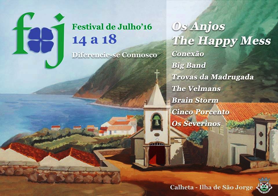 FESTIVAL DE JULHO 2016 / Calheta de São Jorge (14 a 18 de Julho)