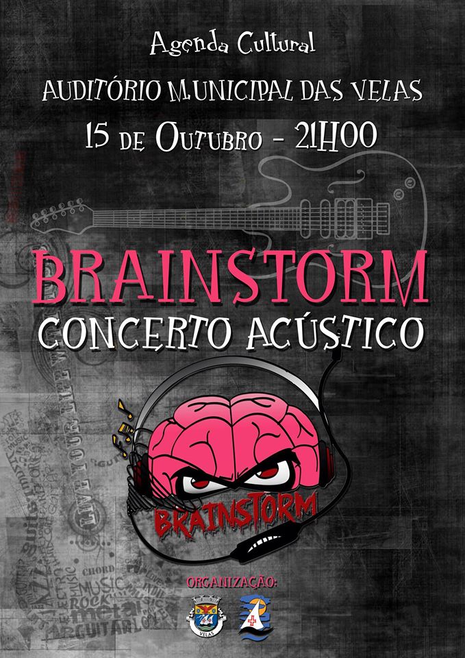 CONCERTO ACÚSTICO “UNPLUGGED” DA BANDA BRAINSTORM – AUDITÓRIO MUNICIPAL DAS VELAS – ILHA DE SÃO JORGE