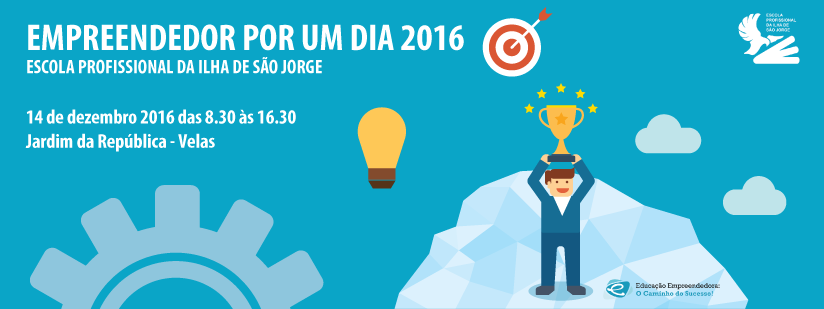 EMPREENDEDOR POR UM DIA – JARDIM DA REPÚBLICA – VELAS – 14 DEZ.
