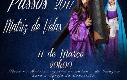 SENHOR DOS PASSOS – MATRIZ DE VELAS – ILHA DE SÃO JORGE (11 e 12 Março)