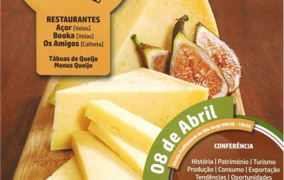 QUEIJO “SÃO JORGE” PROMOVIDO EM FESTIVAL (31 Março a 9 de Abril) – Ilha de São Jorge
