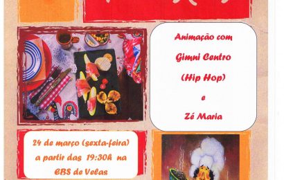 “FESTIVAL DOS PETISCOS” – ESCOLA BÁSICA E SECUNDÁRIA DE VELAS (DIA 24 DE MARÇO) – Ilha da São Jorge
