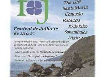 FESTIVAL DE JULHO 2017 – CONCELHO DA CALHETA – ILHA DE SÃO JORGE – (13 a 17 de Julho)