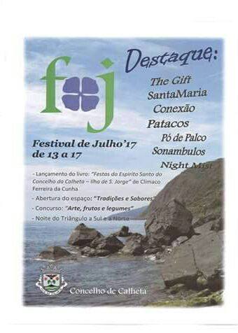 FESTIVAL DE JULHO 2017 – CONCELHO DA CALHETA – ILHA DE SÃO JORGE – (13 a 17 de Julho)