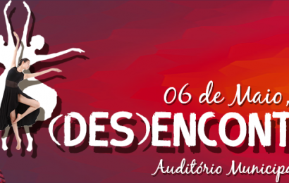 ESPETÁCULO (DES)ENCONTROS NO AUDITÓRIO MUNICIPAL DAS VELAS (Sábado dia 6) – Ilha de São Jorge