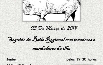 JANTAR DA MATANÇA E BAILES REGIONAIS – Rosais – Ilha de São Jorge (próximo dia 3 de Março)