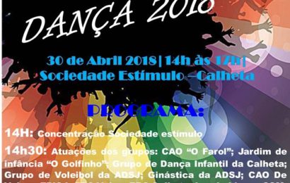 FESTIVAL DE DANÇA 2018 (SOCIEDADE ESTÍMULO / CALHETA) – Ilha de São Jorge (próximo dia 30 – segunda-feira)