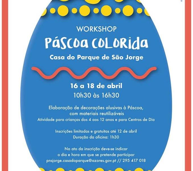 PÁSCOA COLORIDA, NA CASA DO PARQUE NATURAL SÃO JORGE (Norte Grande) – De 16 a 18 de abril